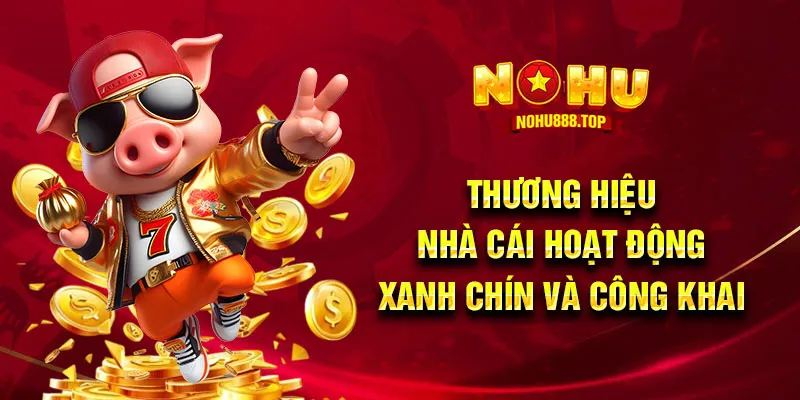 Thương hiệu nhà cái hoạt động xanh chín và công khai