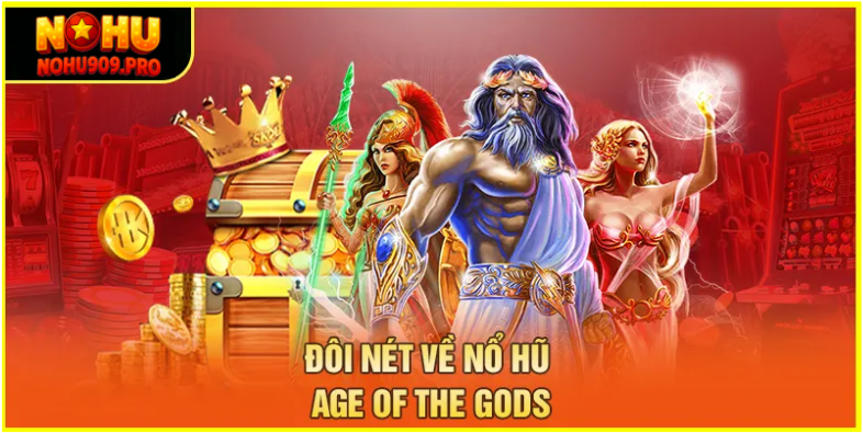 doi-net-tong-quan-ve-no-hu-age-of-the-gods