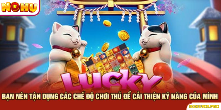 Tận dụng tối đa các cơ chế của nổ hũ NEKO tại Nohu90
